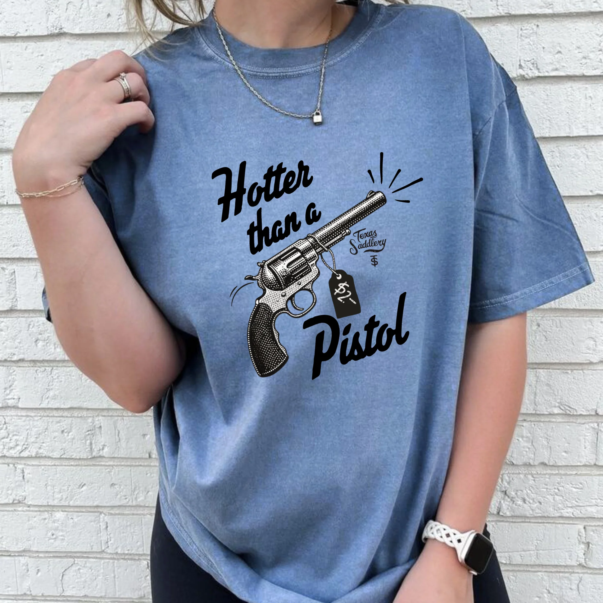 Hotter Than a $2 Pistol Graphic Tee - Image 7